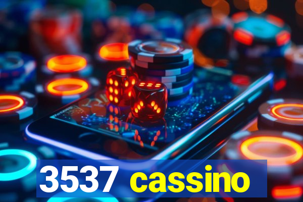 3537 cassino